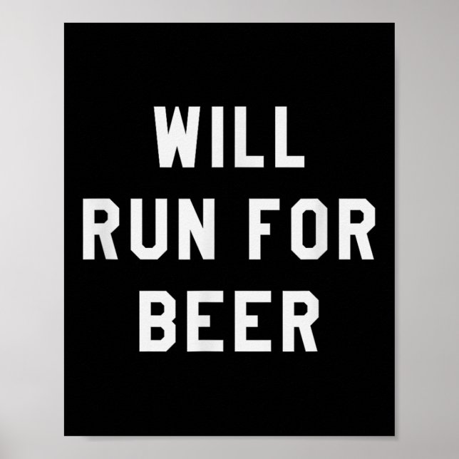 Will Run For Beer Funny Motivational Running Tee  Poster (Framsidan)