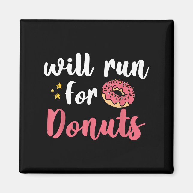 Will Run For Donuts - Motivation Fitness Life  Magnet (Framsidan)