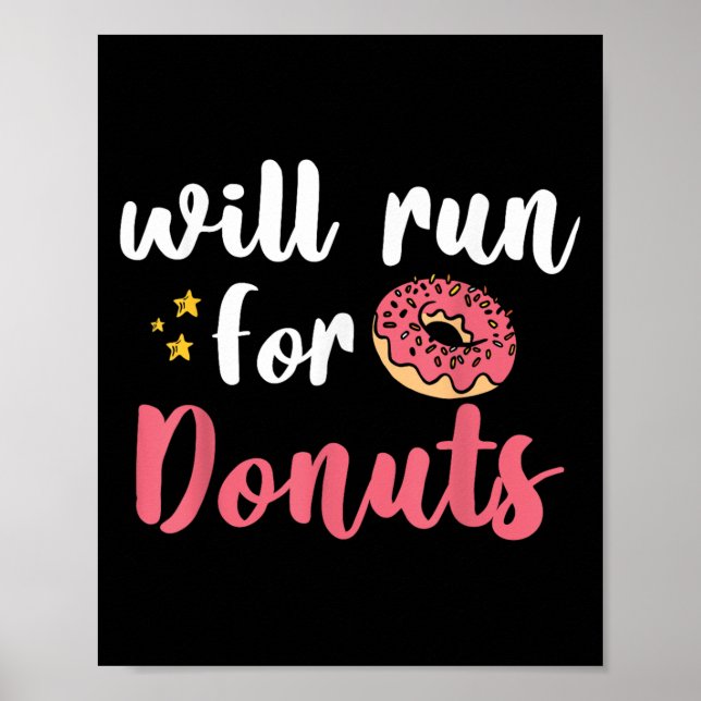 Will Run For Donuts - Motivation Fitness Life  Poster (Framsidan)