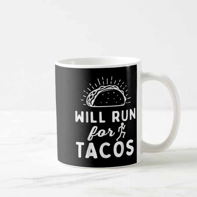 Will Run For Tacos - Motivation Fitness Life  Kaffemugg (Höger)