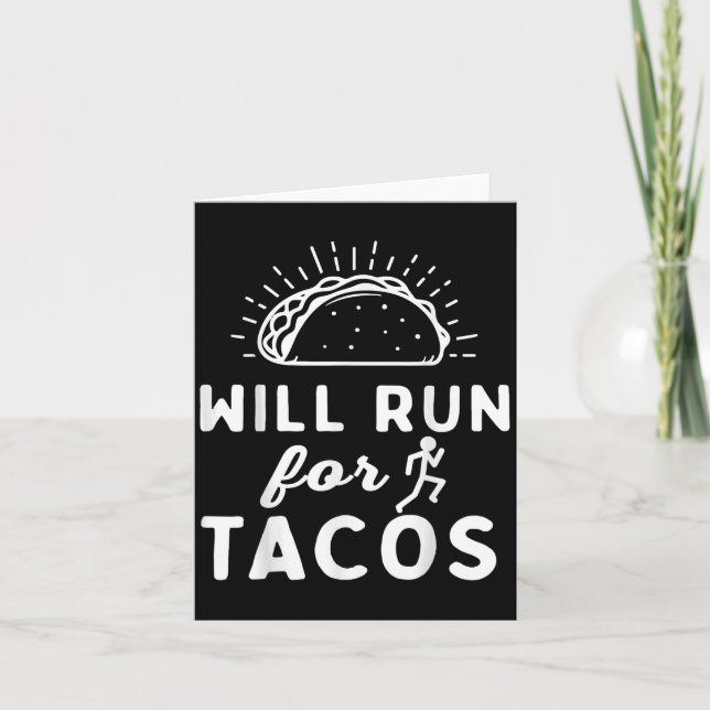 Will Run For Tacos - Motivation Fitness Life  Kort (Framsida)