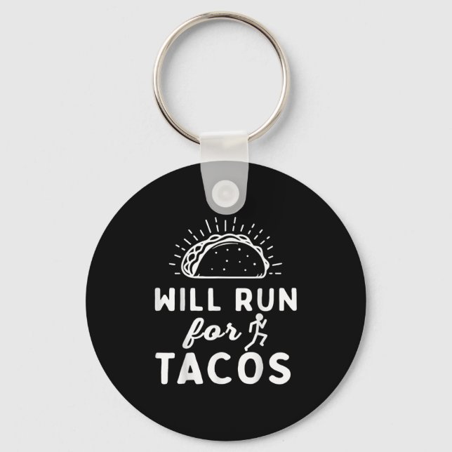 Will Run For Tacos - Motivation Fitness Life  Nyckelring (Framsida)