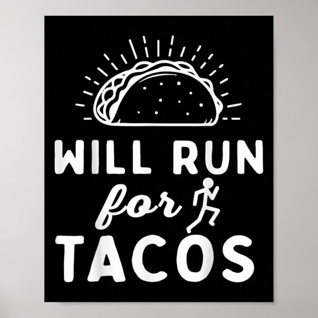 Will Run For Tacos - Motivation Fitness Life  Poster (Framsidan)