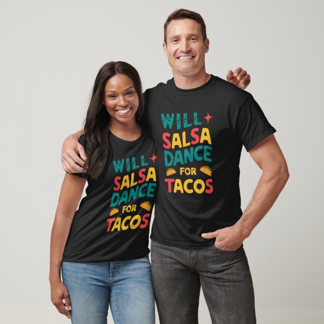 Will Salsa Dance for Tacos: Graffiti T Shirt (Unisex)