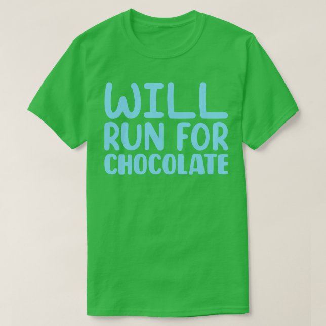 Will Springa for Chocolate 2 T Shirt (Design framsida)