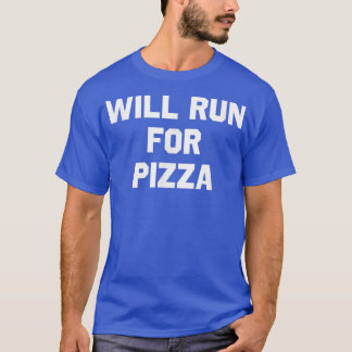 Will Springa for Pizzajoy Running the Humor 361059 T Shirt