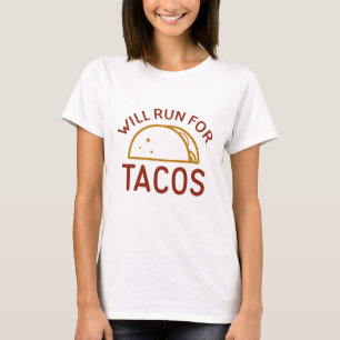 Will Springa för Tacos T Shirt