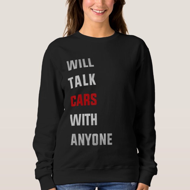 Will talk cars with anyone, automobile funny desig t shirt (Framsida)