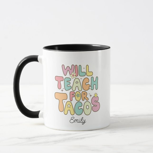 Will Teach for Tacos Cute Groovy Funny Teacher Mugg (Vänster)