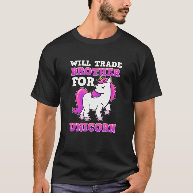 Will Trade Broder for Unicorn T Shirt (Framsida)
