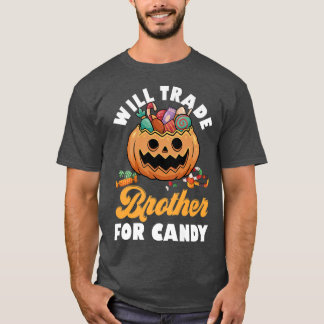 Will Trade Brother for Candy Family Brothers Lyckl T Shirt