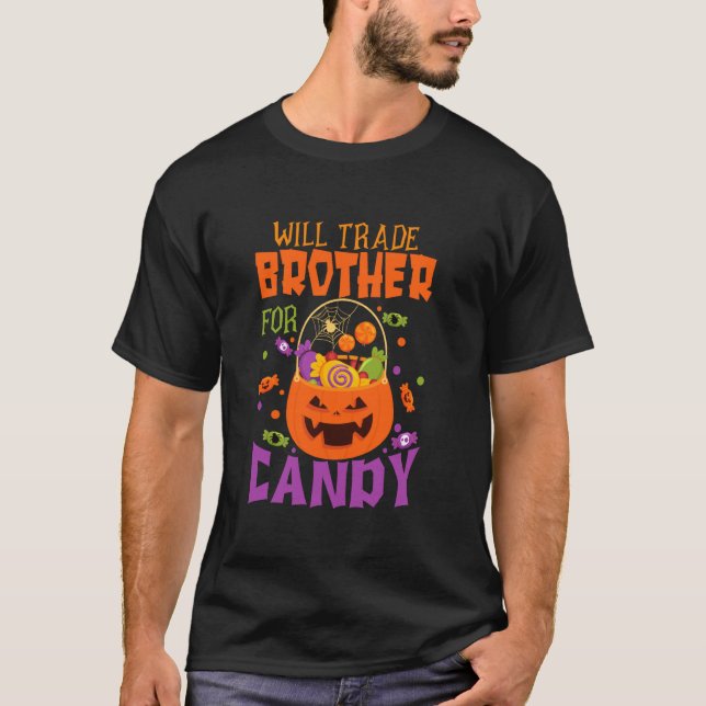 Will Trade Brother for Candy Funny Halloween Match T Shirt (Framsida)