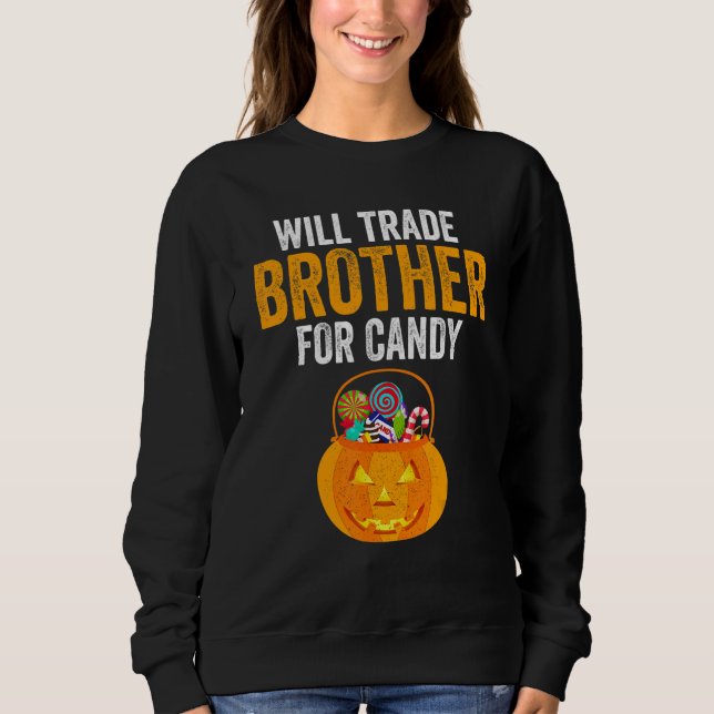 Will Trade Brother For Candy Halloween Kids Boys G T Shirt (Framsida)