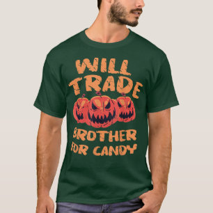 Will Trade Brother för Candy Pumpkin Helloween Syr T Shirt