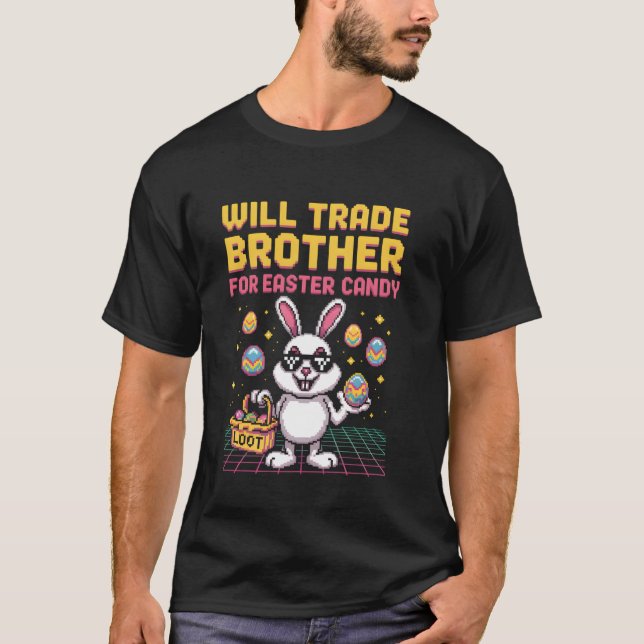 Will Trade Brother for Candy Retro Gamer Påsk Da T Shirt (Framsida)