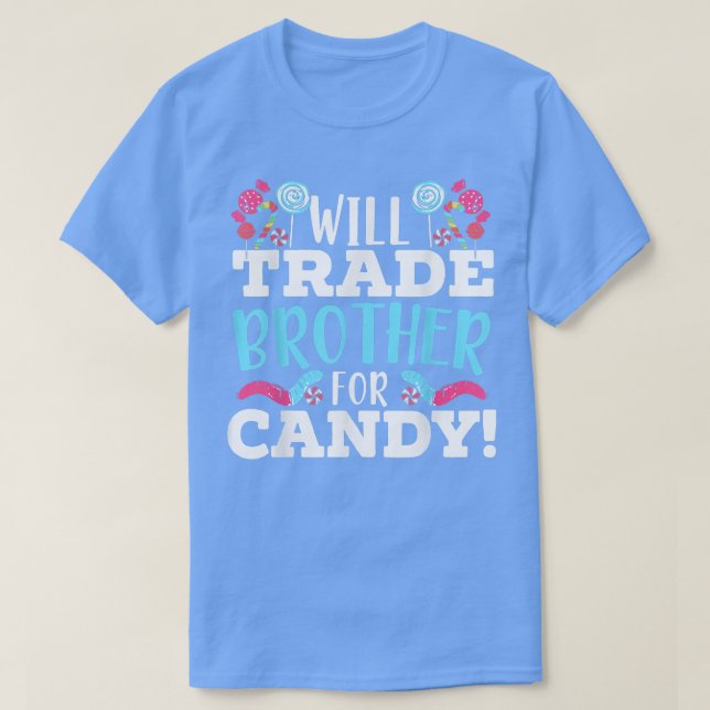 Will Trade Brother for Candy Sweet Sugar Lollipop T Shirt (Design framsida)