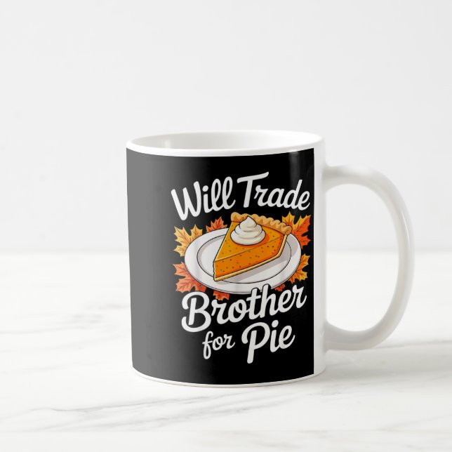 Will Trade Brother For E Shirt Kids Sibling Thanks Kaffemugg (Höger)