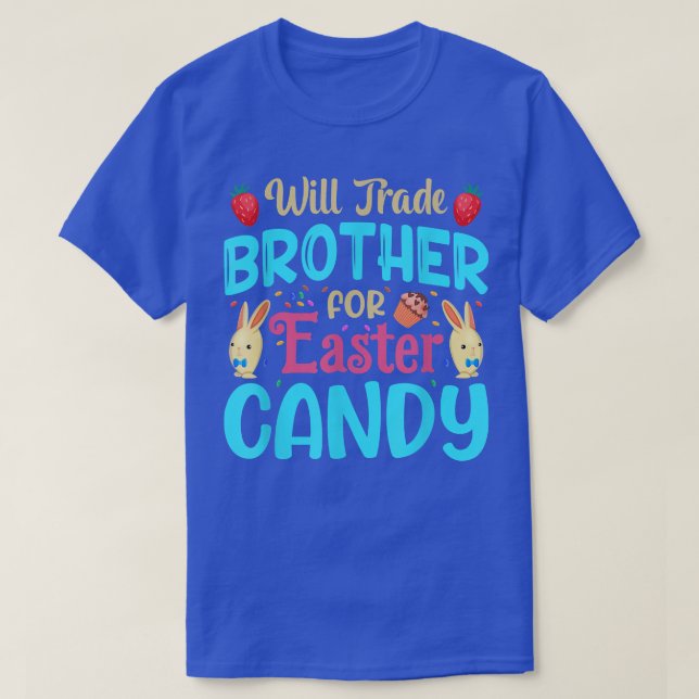 Will Trade Brother For Easter Candy Eggs Cute Kids T Shirt (Design framsida)