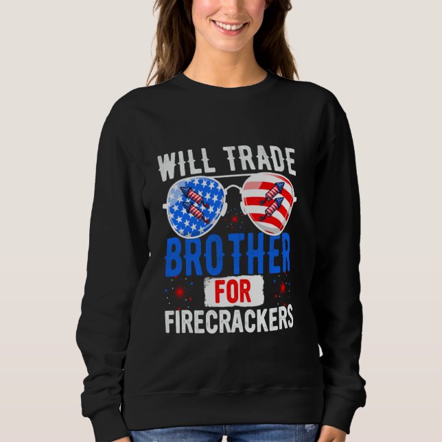 Will Trade Brother for Firackers 4:e juli Fi T Shirt (Framsida)