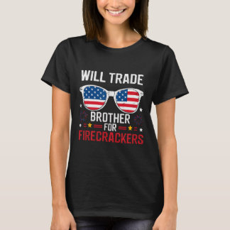 Will Trade Brother for Firecrackers fjortonde J:et T Shirt