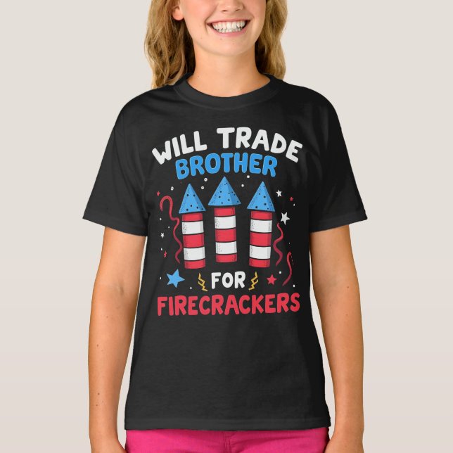 Will Trade Brother for Firecrackers fr.o.m. T Shirt (Framsida)