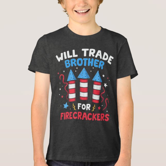 Will Trade Brother for Firecrackers fr.o.m. T Shirt (Framsida)
