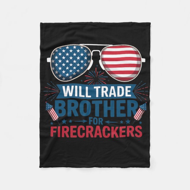 Will Trade Brother for Firecrackers für Funny USA  Fleecefilt (Framsidan)
