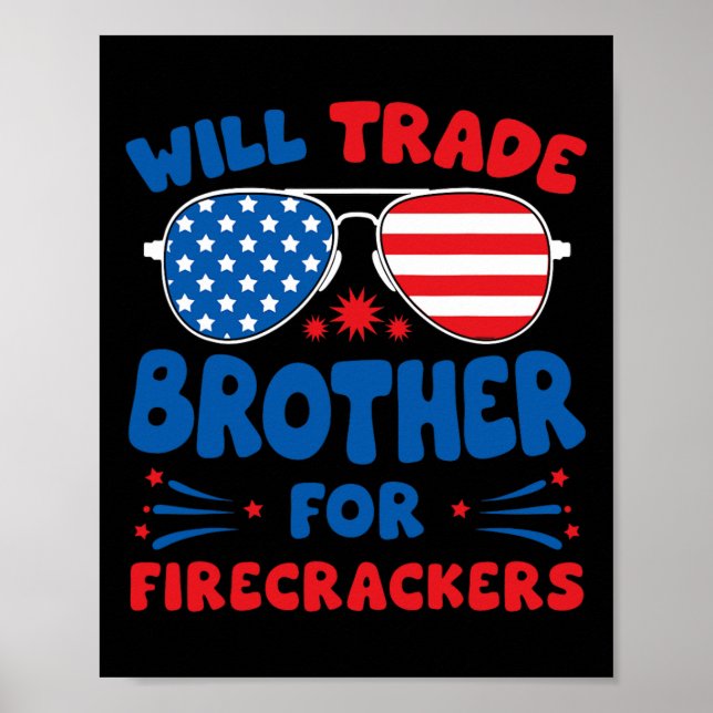 Will Trade Brother for Firecrackers für Funny USA  Poster (Framsidan)
