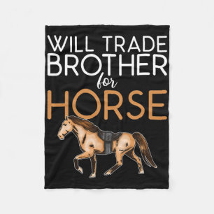 Will Trade Brother for Horse - Lover Fleecefilt