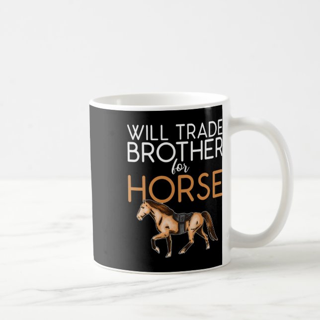 Will Trade Brother for Horse - Lover Kaffemugg (Höger)