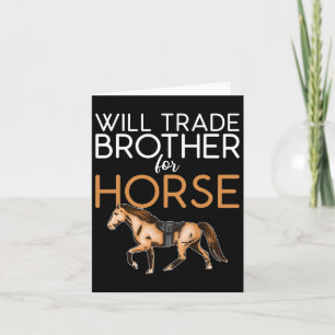 Will Trade Brother for Horse - Lover Kort