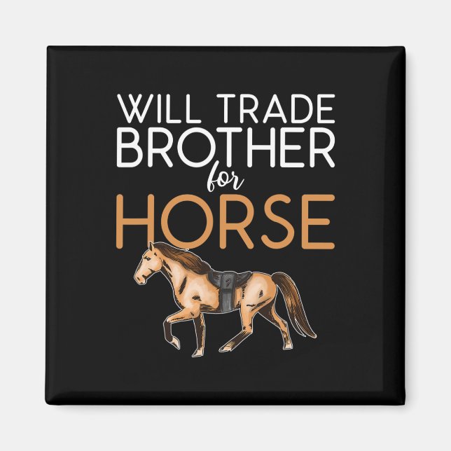 Will Trade Brother for Horse - Lover Magnet (Framsidan)