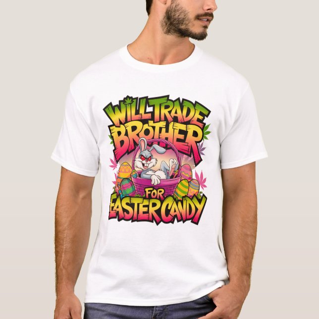 Will Trade Brother for Påsk Candy Bunny Funny T Shirt (Framsida)