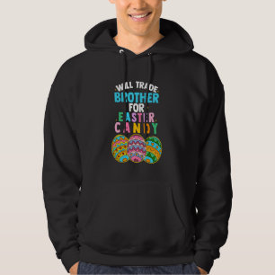 Will Trade Brother for Påsk Candy Egg Hunt Boys Hoodie