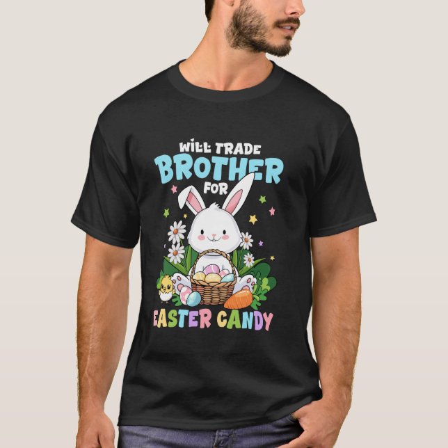 Will Trade Brother for Påsk Candy Funny Family E T Shirt (Framsida)