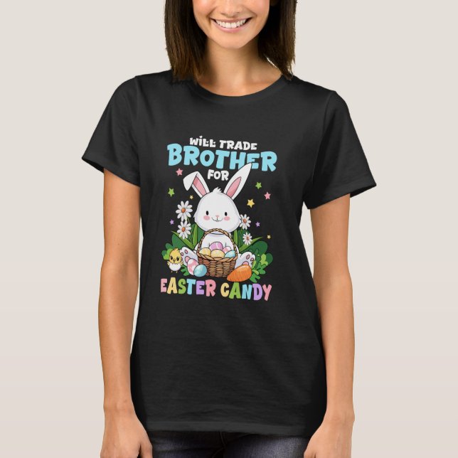 Will Trade Brother for Påsk Candy Funny Family E T Shirt (Framsida)