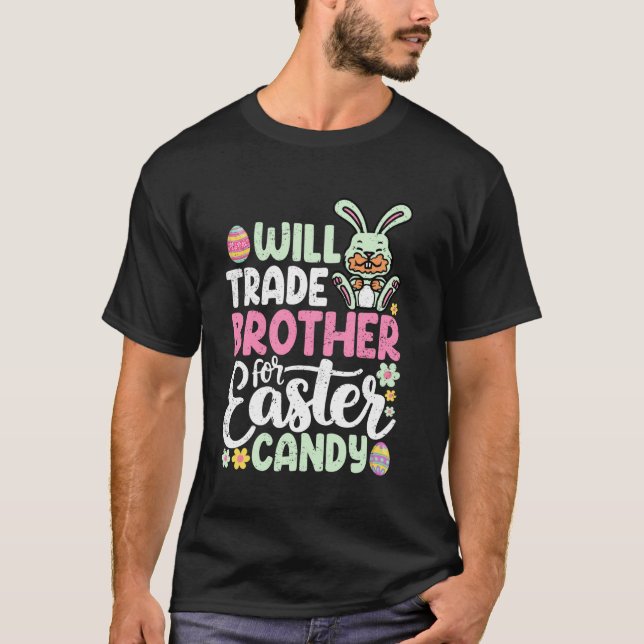 Will Trade Brother for Påsk Candy Funny Småbarn T Shirt (Framsida)