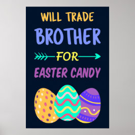 Will Trade Brother för Påsk Candy I Poster