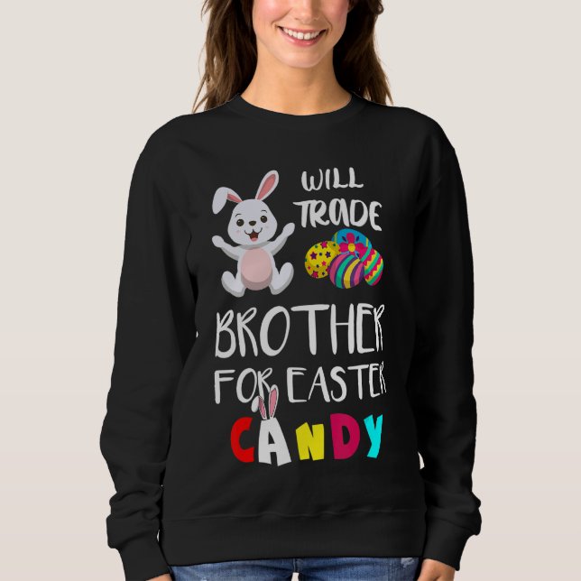 Will Trade Brother for Påsk Candy Påskägg Bu T Shirt (Framsida)
