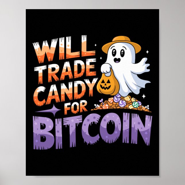 Will Trade Candy For Bitcoin - Funny Halloween Grå Poster (Framsidan)
