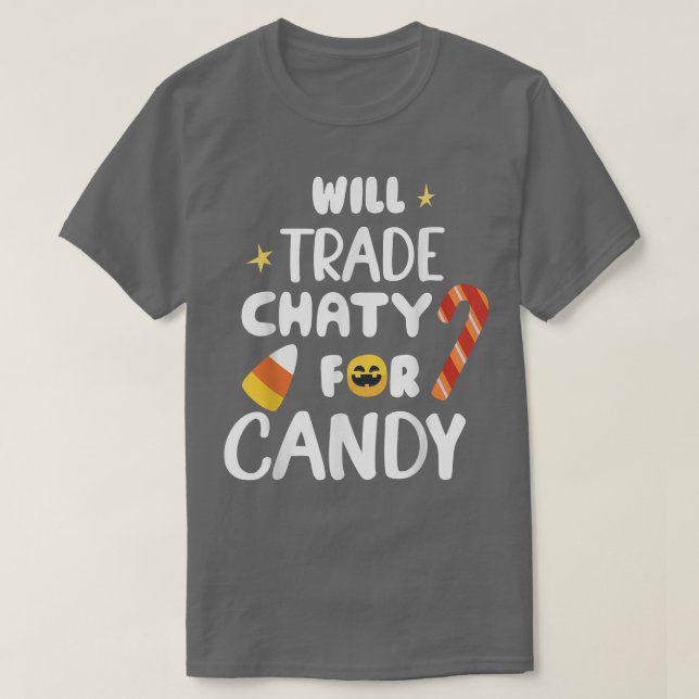 Will Trade Chaty for Candy Funny Matching Hallowee T Shirt (Design framsida)