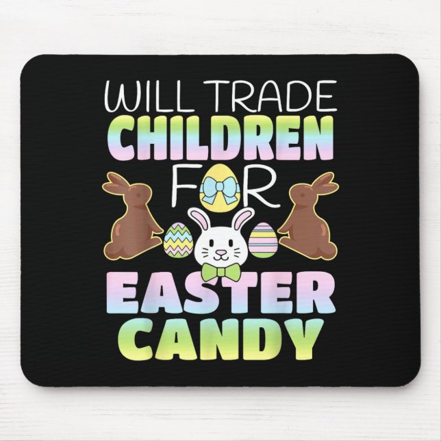 Will Trade Children For Easter Candy Cute Parents  Musmatta (Framsidan)