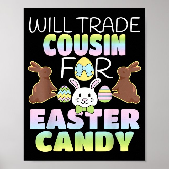Will Trade Cousin For Easter Candy Cute Kids  Poster (Framsidan)