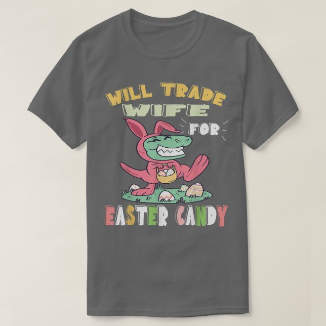 Will Trade Maka till Påsk Candy Dinosaur för att å T Shirt (Design framsida)