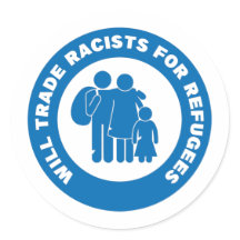 Will Trade Racists for Refugee Icon