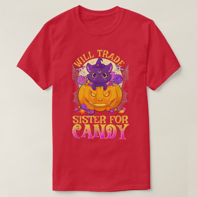 Will Trade Sister for Candy Cute Halloween 2422 T Shirt (Design framsida)