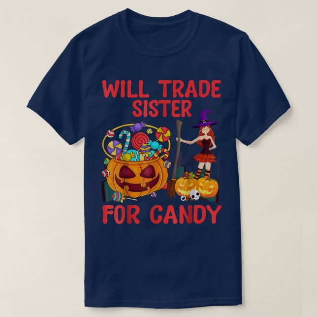 Will Trade Sister for Candy, Humor Halloween, Pump T Shirt (Design framsida)