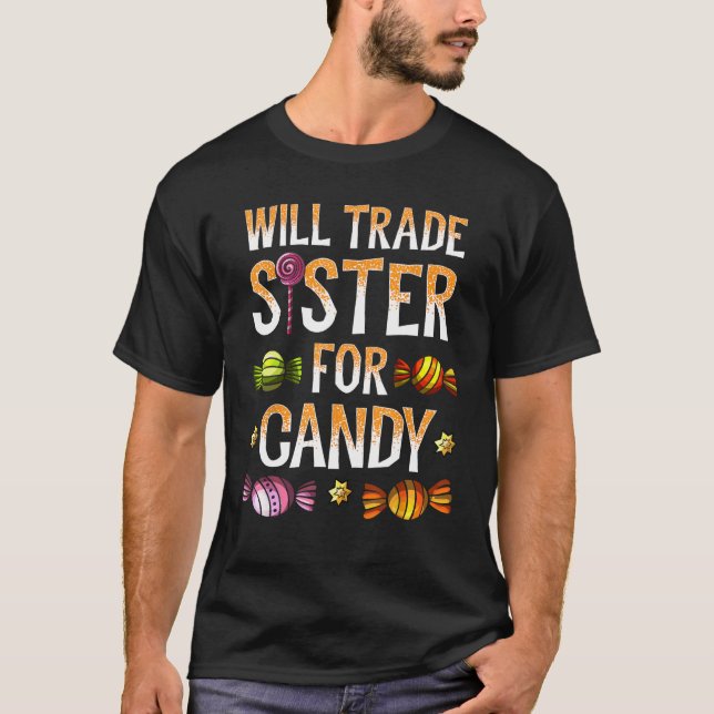 Will Trade Sister for Candy Shirt Halloween Brothe T Shirt (Framsida)