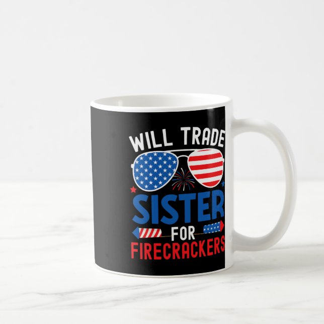 Will Trade Sister for Firecrackers underbara 4th o Kaffemugg (Höger)