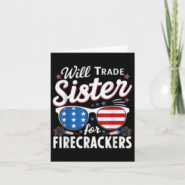 Will Trade Sister for Firecrackers underbara 4th o Kort (Framsida)